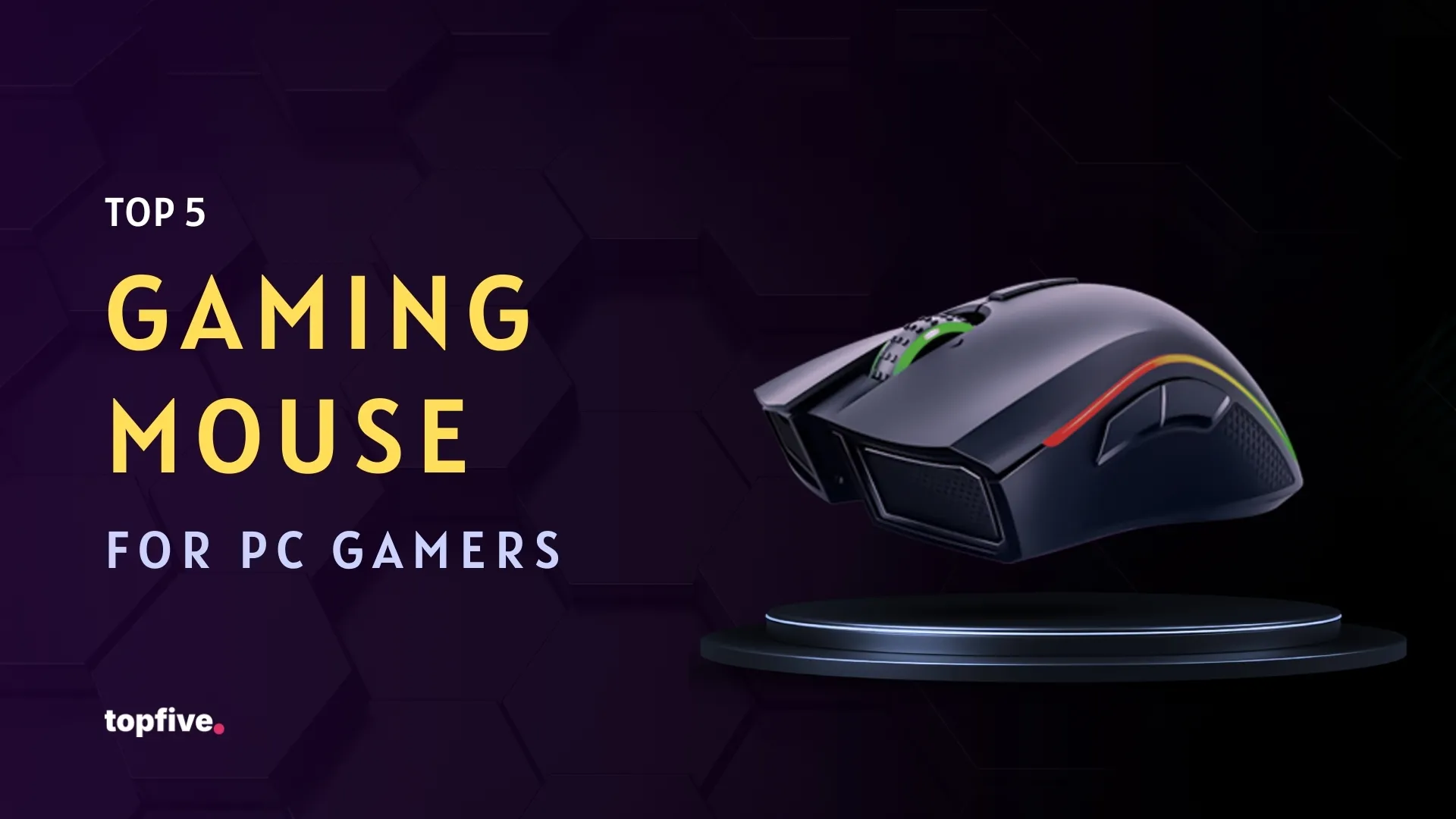 Top 5 Gaming Mouse for PC Gamers