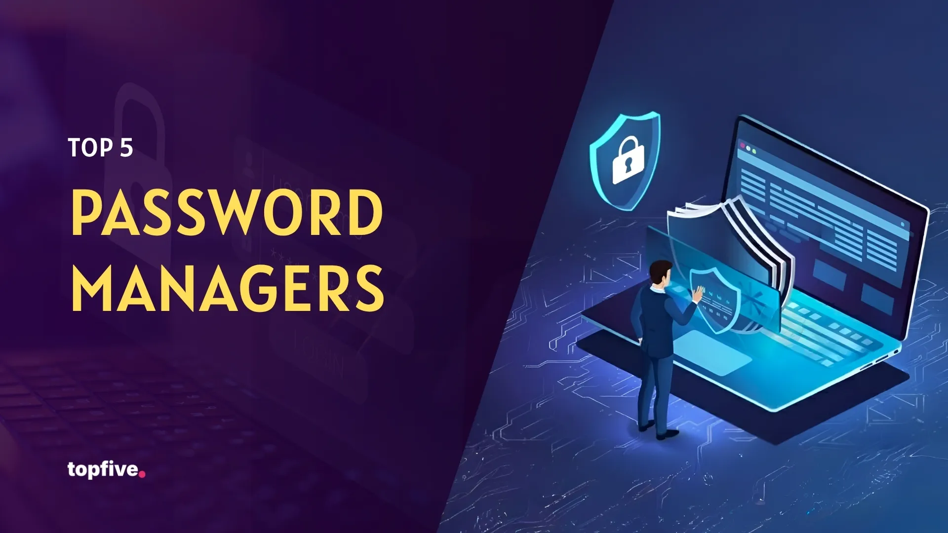 Top 5 Password Managers in 2025